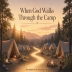 When God Walks Through the Camp